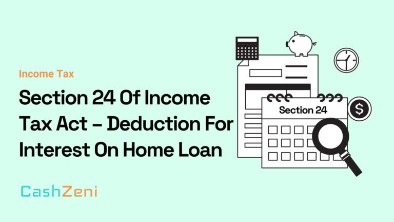 Section-24-Of-Income-Tax-Act-–-Deduction-For-Interest-On-Home-Loan