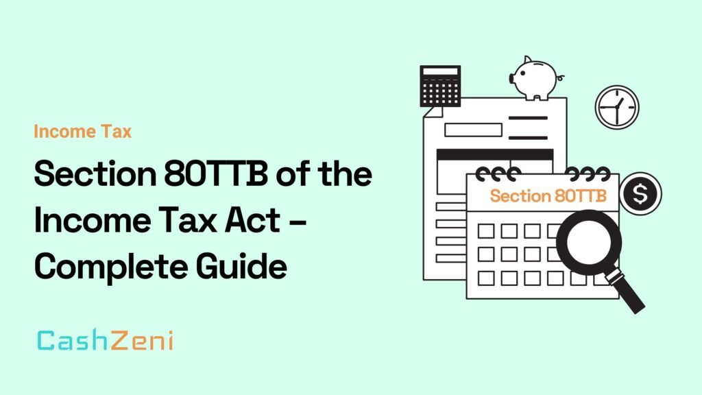 Section-80TTB-of-the-Income-Tax-Act-–-Complete-Guide