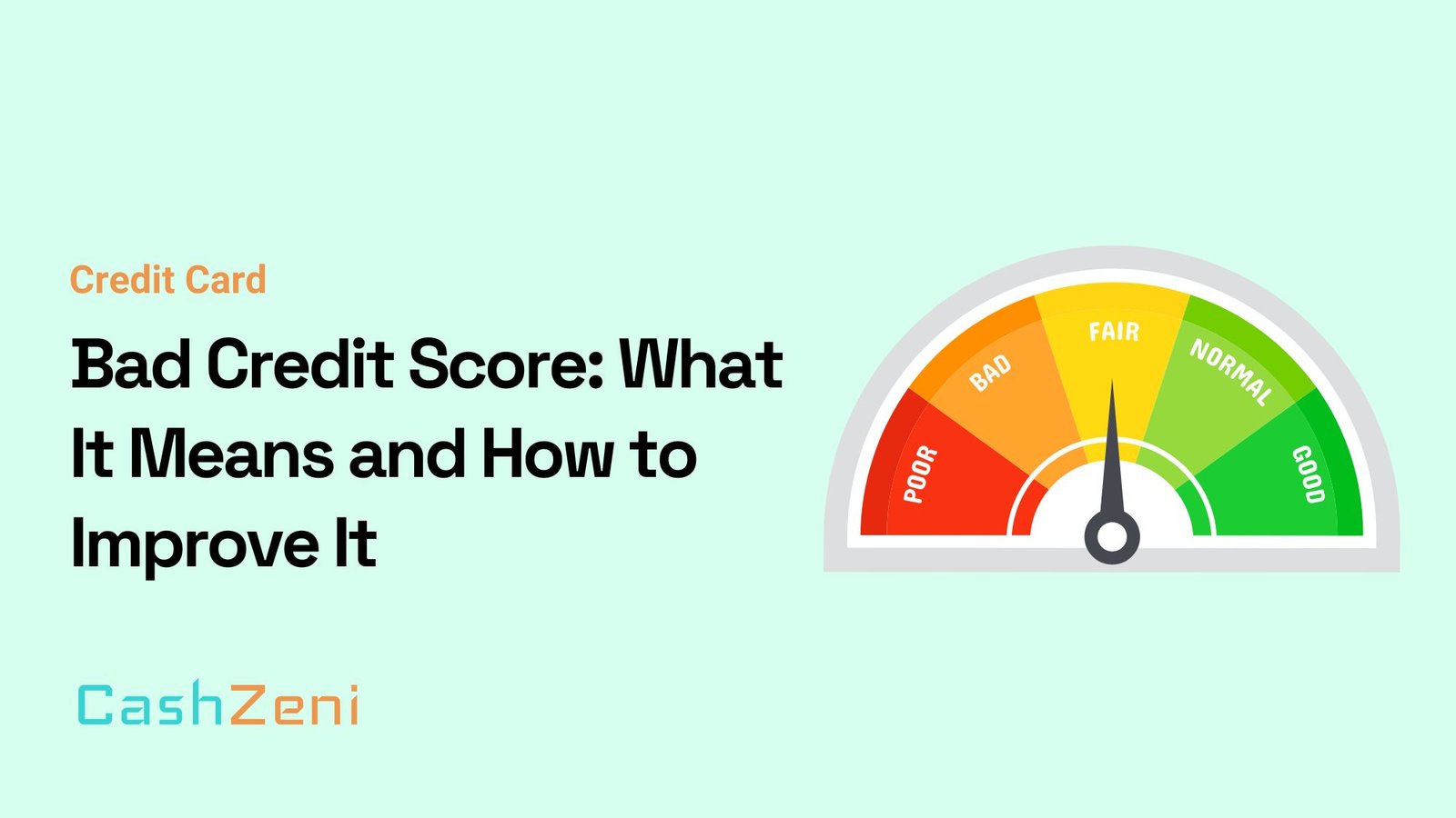 Bad Credit Score What It Means and How to Improve It